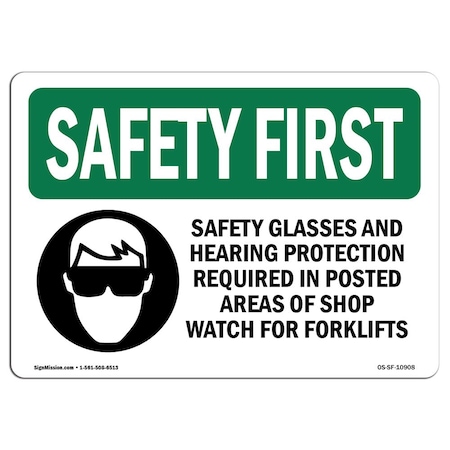 OSHA SAFETY FIRST Sign, Safety Glasses And Hearing Protection W/ Symbol, 24in X 18in Rigid Plastic